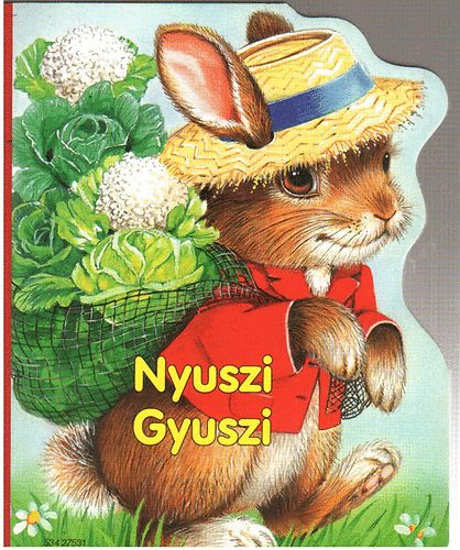 Bakó Krisztina ( ford. ): Nyuszi Gyuszi antikvár