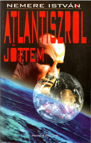 Nemere István: Atlantiszról jöttem antikvár