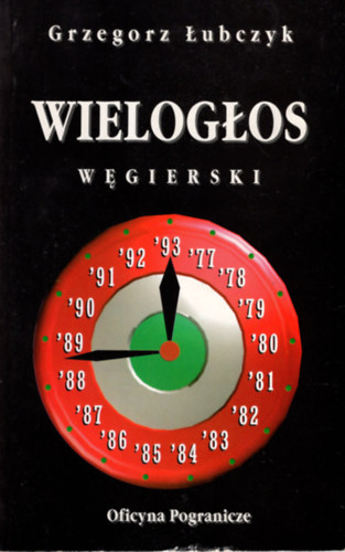 Grzegorz Lubczyk: Wieloglos- Wegierski - Dedikált antikvár