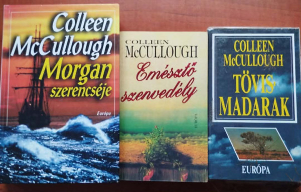 Colleen  McCullough: 3db Colleen McCullough könyv:Tövismadarak + Morgan szerencséje+Emésztő szenvedély antikvár