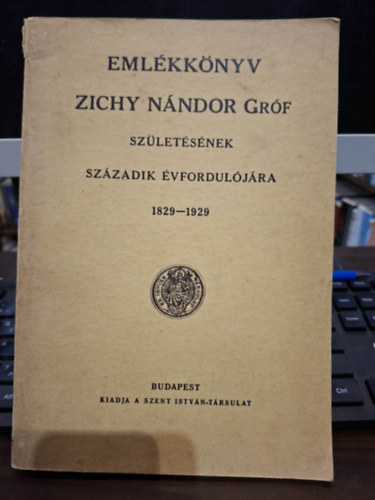 Emlékkönyv Zichy Nándor Gróf születédének századik évfordulójára. antikvár