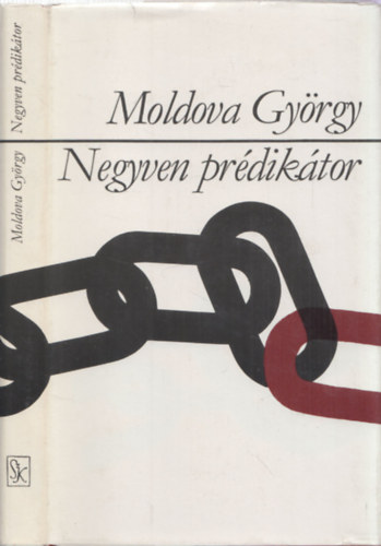 Moldova György: Negyven prédikátor - Harmadik kiadás antikvár