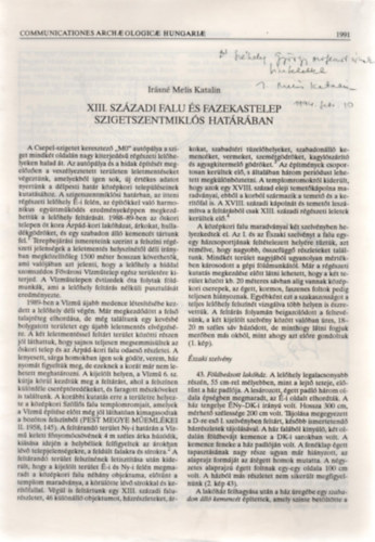 Irásné Melis Katalin: XIII. századi falu és fazekastelep Szigetszentmiklós határában - Dedikált antikvár