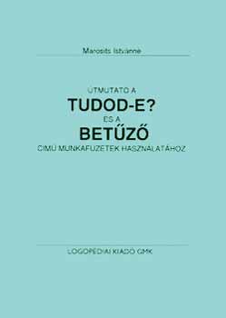 Útmutató a Tudod-e? és a Betűző című munkafüzetek használatához akciós termékkép 1