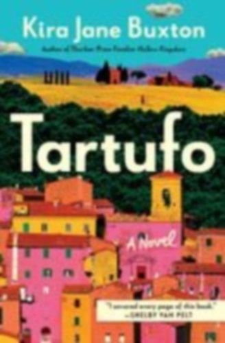 Buxton, Kira Jane: Tartufo idegen