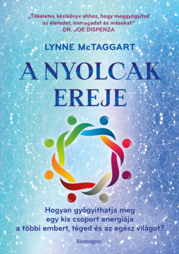 Lynne McTaggart: A Nyolcak Ereje e-Könyv
