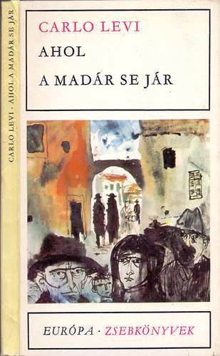 Carlo Levi: Ahol a madár se jár antikvár