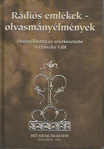 szerk.) Tertinszky Edit (vál.: Rádiós emlékek-olvasmányélmények antikvár