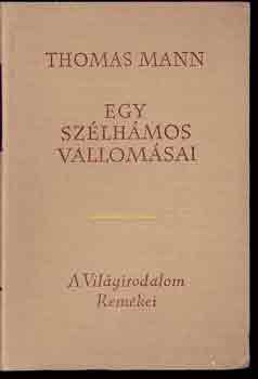 Thomas Mann: Egy szélhámos vallomásai antikvár