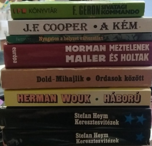 Stefan Heym, Herman Wouk, Dold-Mihajlik, Norman Mailer, Remarque, J. F Cooper, Frank Geron: 7 db-os KÖNYVMENTŐ AJÁNLAT, háborús regény nyolc kötetben: Keresztesvitézek I-II.+ Háború+ Ordasok között+ Meztelenek és holtak+ Nyugaton a helyzet változatlan+ A kém+ Sivatagi kommandó antikvár