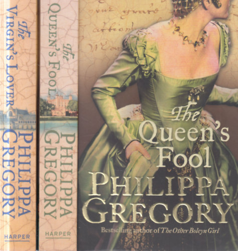 Philippa Gregory: 2 db Philippa Gregory kötet (The Queen's fool + The Virgin's lover) antikvár