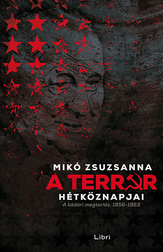 Mikó Zsuzsanna: A terror hétköznapjai antikvár
