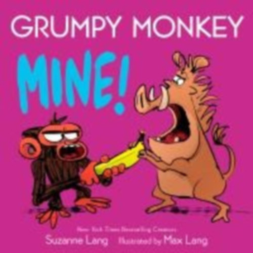 Lang, Suzanne: Grumpy Monkey Mine! idegen