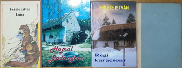 Fekete István: 4db Fekete István regény - Kele, Lutra, Hajnal Badányban, Régi karácsony antikvár