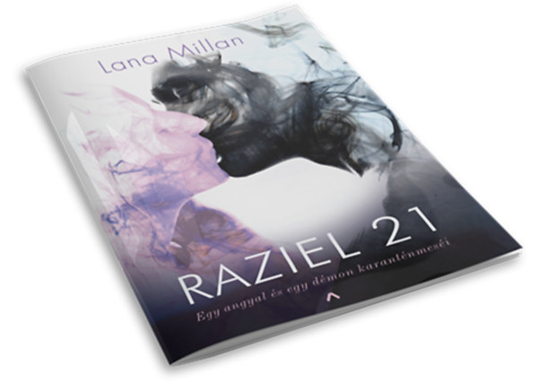 Lana Millan: Raziel 21 Egy angyal és egy démon karanténmeséi antikvár