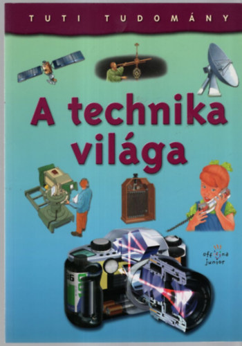 Christopher Oxlade: A technika világa antikvár