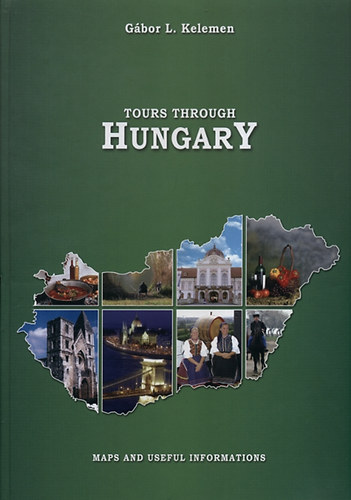 L. Kelemen Gábor: Tours through Hungary antikvár