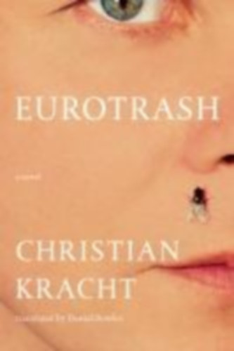 Kracht, Christian: Eurotrash idegen