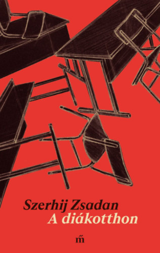 Szerhij Zsadan: A diákotthon könyv
