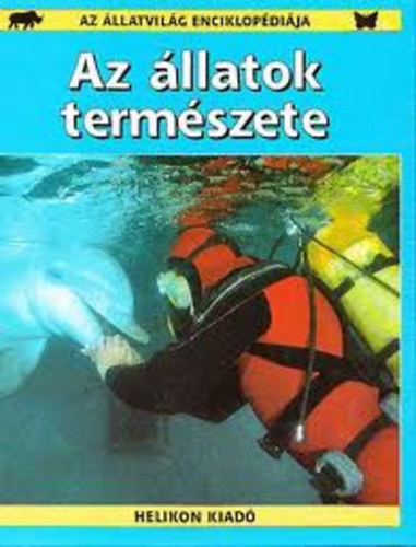 John Stidworth: Az állatok természete (Az állatvilág enciklopédiája) antikvár