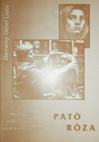 Demény-Dittel Lajos: Pató Róza - Dedikált antikvár