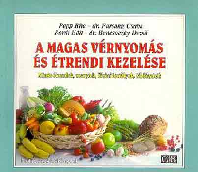 Papp-Farsang-Bordi-Benesóczky: A magas vérnyomás és étrendi kezelése antikvár