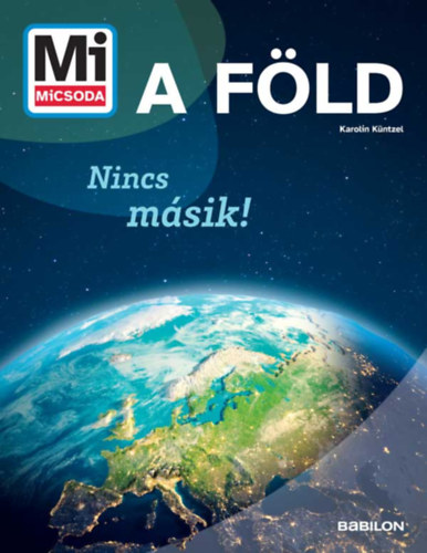 Karolin Küntzel: Mi micsoda - A Föld könyv