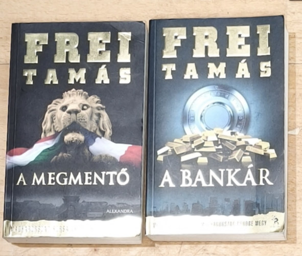 Frei Tamás: 2db Frei Tamás regény - A Megmentő, A Bankár antikvár