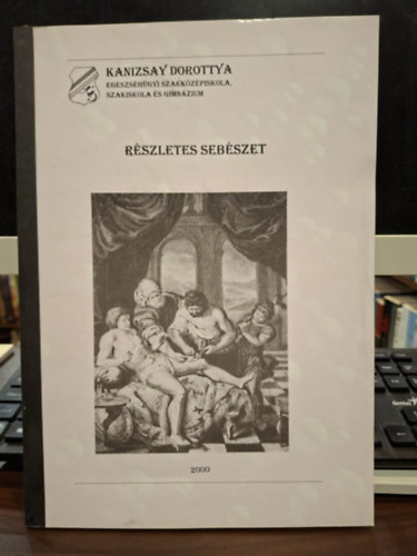 Maurer Miklósné (szerk.), Gabányi Andor, Fazakas Zsolt: Részletes sebészet II. kötet (Ápoló Szakképesítés Távoktatási Munkatankönyv) antikvár