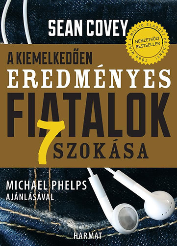 Sean Covey: A kiemelkedően eredményes fiatalok 7 szokása antikvár