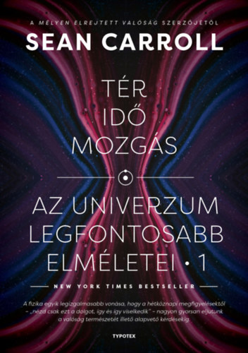 Sean Carroll: Tér, idő, mozgás könyv