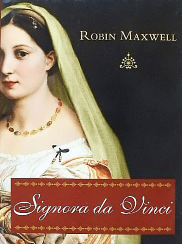 Robin Maxwell: Signora da Vinci antikvár