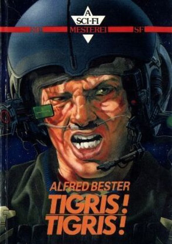 Alfred Bester, Fordította: Nemes István - F. Nagy Piroska: Tigris! ​Tigris! - The Stars My Destination antikvár