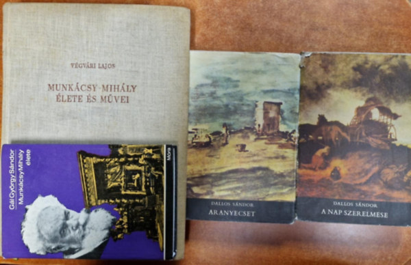 Dallos Sándor, Gál György SÁndor, Végvári Lajos: 4db Munkácsy könyv:Munkácsy Mihály élete és munkái,Munkácsy Mihály élete,Aranyecset-A nap szerelmese, antikvár