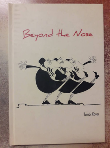 Köves Tamás: Beyond the Nose antikvár