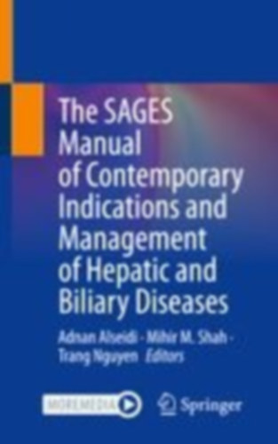 The SAGES Manual of Contemporary Indications and Management of Hepatic and Biliary Diseases idegen