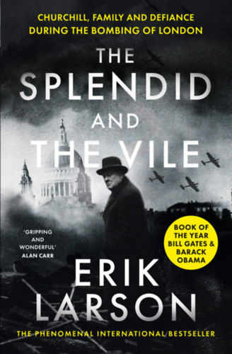 Erik Larson: The Splendid and the Vile idegen