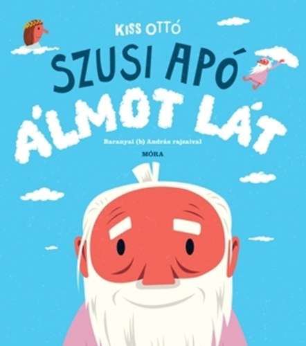 Kiss Ottó, Baranyai B. András: Szusi apó álmot lát könyv