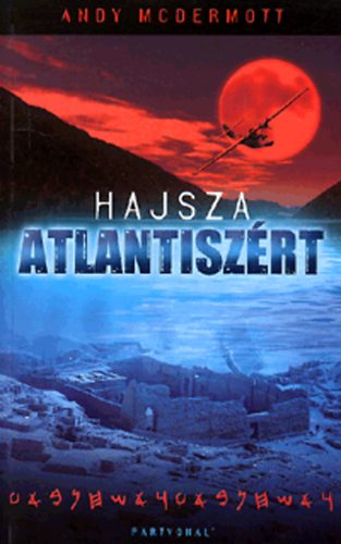 Mcdermott, Andy: Hajsza Atlantiszért könyv