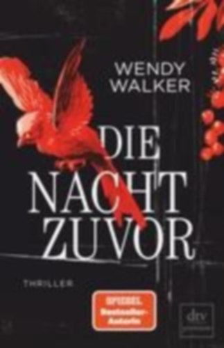 Walker, Wendy: Walker, W: Nacht zuvor idegen
