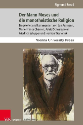 Freud, Sigmund: Der Mann Moses und die monotheistische Religion idegen
