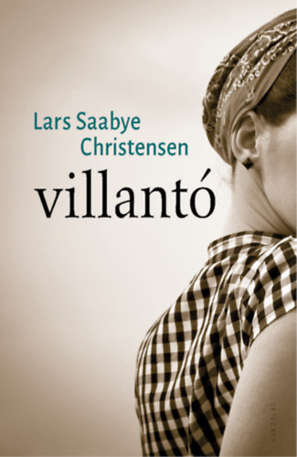 Lars Saabye Christensen: Villantó antikvár