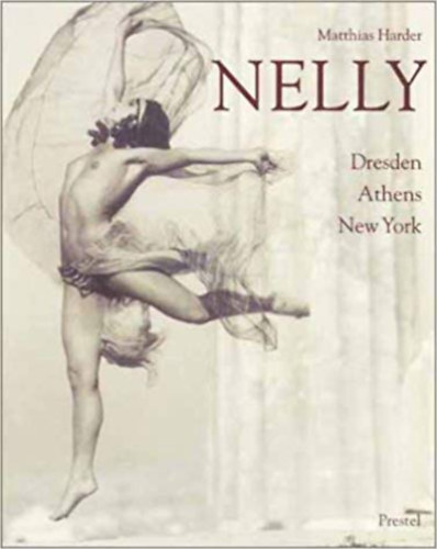 Matthias Harder: Nelly - Dresden, Athens, New York antikvár
