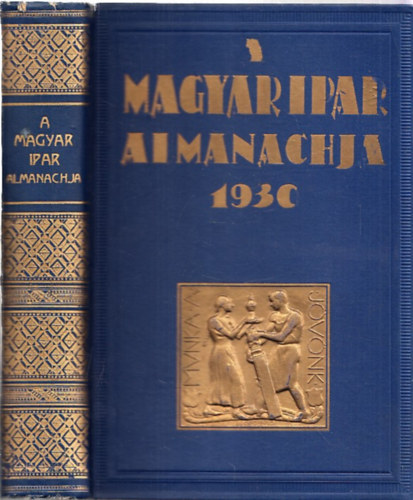 Dr. Ladányi Miksa: A magyar ipar almanachja 1930 antikvár