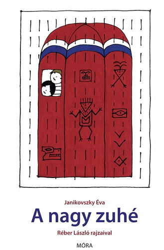 A nagy zuhé – Janikovszky Éva