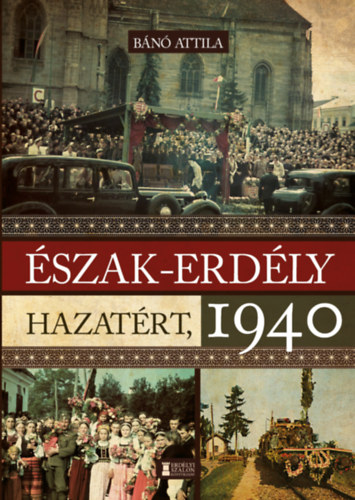 Észak-Erdély hazatért 1940 akciós termékkép 1