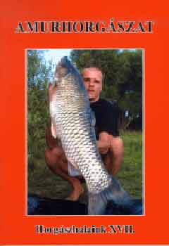 Ferenczy; Füstös; Dobrai ...: Amurhorgászat antikvár