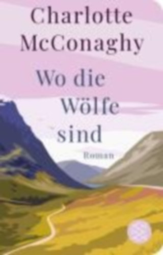 McConaghy, Charlotte: Wo die Wölfe sind idegen