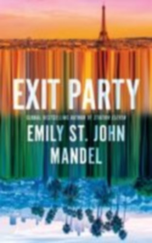 Mandel, Emily St. John: Exit Party idegen