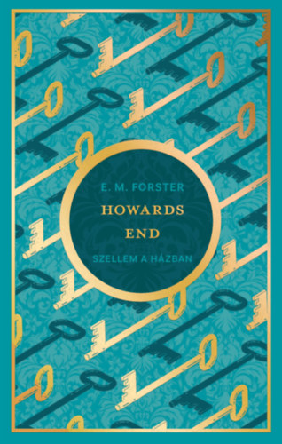 E.M. Forster: Howards End - Szellem a házban e-Könyv